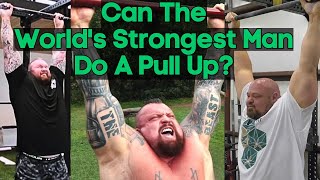 How Many Pull Ups Can The Worlds Strongest Man Do [upl. by Alyaj]