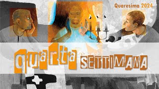 Quaresima 2024  quarta settimana [upl. by Alabaster877]