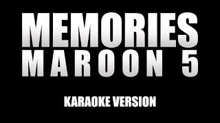 MAROON 5  MEMORIES  KARAOKE VERSION  ACOUSTIC [upl. by Tsyhtema]