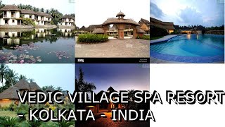 Vedic Village Spa Resort Kolkata India [upl. by Laughry]