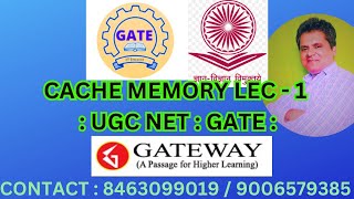 BASICS OF CACHE MEMORY FOR UGC NET AND GATE COMPUTER SCIENCE  GATEWAY  MITHILESH KUMAR [upl. by Aicilat]