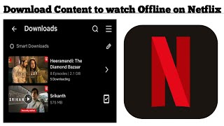 How to Download Videos on Netflix to Watch Offline  StepbyStep Guide [upl. by Sidney]