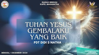 Ibadah Raya Minggu 1 Desember 2024  GBI Cinere Kapel Maranatha [upl. by Assir134]