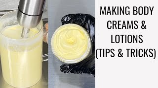 MAKING BODY CREAMS amp LOTIONS TIPS amp TRICKSSMALL BUSINESS [upl. by Oidivo]