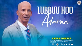 ABARRAA DUREESSAA  LUBBUU KOO ADARAA  FAARFANNAA HAARAA 2017 [upl. by Pascha]