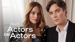 Cillian Murphy amp Margot Robbie  Actors on Actors [upl. by Assenar]