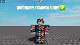 NOVO NAMELESSADMIN ATUALIZADO✅️ [upl. by Latrina]