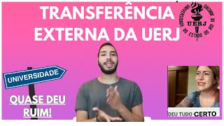 COMO EU ENTREI NA UERJ SAIBA TUDO SOBRE TRANSFERÊNCIA EXTERNA [upl. by Spieler298]