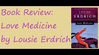 Book Review Love Medicine [upl. by Donella]