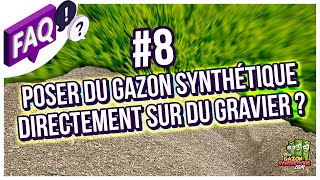 Questions Fréquentes  Poser du Gazon Synthétique DIRECTEMENT sur GRAVIER [upl. by Esirahc]