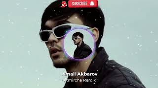 Ismail Akbarov Qitmircha Remix [upl. by Aymahs]