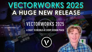 Vectorworks 2025 A Huge New Release [upl. by Elsa]