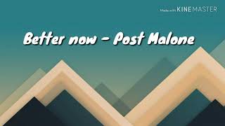 Better now clean lyrics Post Malone  Love Lyrics [upl. by Rella]