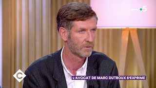 L’avocat de Marc Dutroux s’exprime  C à Vous  23102019 [upl. by Lulita429]