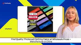 Find Quality Thickened Clothing Fabric at Wholesale Prices  Manufacturer in China [upl. by Amanda]