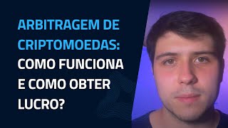 Arbitragem de criptomoedas Como funciona e como obter LUCRO [upl. by Akema89]