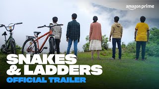 Snakes amp Ladders  Official Trailer  Prime Video India [upl. by Ulu]