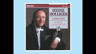 Albinoni Oboe Concerto in D Minor Op9 No2  Heinz Holliger  I Musici [upl. by Aia]