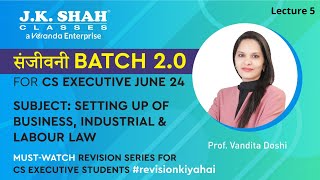 SBILL I LECTURE 5 I CS EXECUTIVE I संजीवनी REVISION BATCH 20 I JUNE 24 I csatjksc [upl. by Llenrahc634]