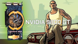 NVIDIA 9800 GT 512 MB  GTA SAN ANDREAS 2004 [upl. by Htebazle]