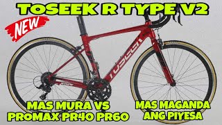 TOSEEK R TYPE V2 2024 MAS MURA AT MAS MAGANDA ANG PIYESA VS PROMAX PR60 AT PROMAX PR 40MURANG BIKE [upl. by Vel]