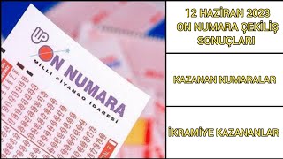 ON NUMARA 12 HAZİRAN 2023 ÇEKİLİŞ SONUÇLARI  10 NUMARA 12 HAZİRAN KAZANAN RAKAMLAR SON DAKİKA [upl. by Ailat]