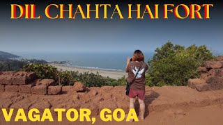 FAMOUS DIL CHAHTA HAI FORT CHAPORA FORT AT VAGATOR GOA A MUST VISIT FOR BOLLYWOOD FANS [upl. by Chapnick]