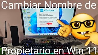 💻🧑 CAMBIAR NOMBRE de PROPIETARIO y ORGANIZACIÓN en WINDOWS 11 FÁCIL y RÁPIDO [upl. by Ailimaj398]