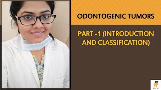 Introduction to Odontogenic Tumors Part 1 ORAL PATHOLOGY FOR BDSMDS STUDENTSASPIRANTS [upl. by Lyreb]