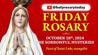 FRIDAY HOLY ROSARY ❤️ OCTOBER 18 2024 ❤️ THE SORROWFUL MYSTERIES OF THE ROSARY VIRTUAL [upl. by Hofstetter65]