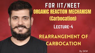 Lecture 4 Rearrangement of carbocation [upl. by Dominga]