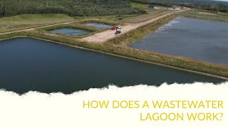 How Does A Wastewater Lagoon Work [upl. by Darcy105]