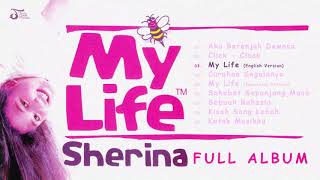 Sherina  My Life Full Album [upl. by Jodie]