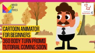 Cartoon Animator 4  360 Body Tutorial Promo  coming soon cartoonanimator [upl. by Ttevy]