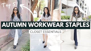 TOP 5 AUTUMN WORKWEAR ESSENTIALS  Fall Style Transitional Season Dressing [upl. by Yniar749]