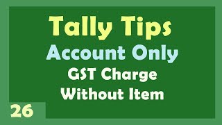 Account only with GST  Calculate GST in Tally erp 9 Account only by Manoj Sir [upl. by Ark615]