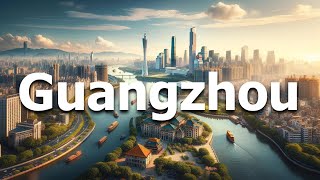 Guangzhou China  Full Travel Guide for 2024 [upl. by Phina]