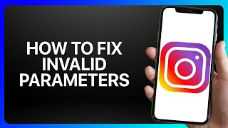 How To Fix Invalid Parameters On Instagram Tutorial [upl. by Ahseinek]