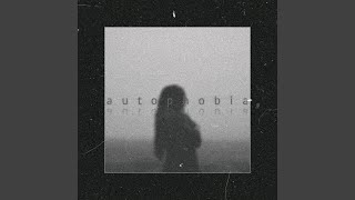 Autophobia [upl. by Ezzo]