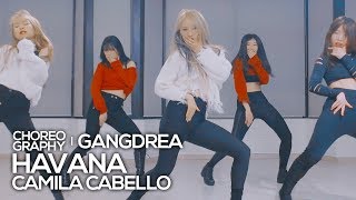 Camila Cabello  Havana  Gangdrea Choreography [upl. by Malory]