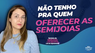 Se você acredita não ter para quem oferecer Semijoias assista ao vídeo [upl. by Etteiram]