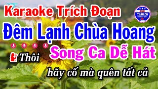 Karaoke Trích Đoạn Đêm Lạnh Chùa Hoang Beat Mới Hay Dễ Hát  Anh Tuấn Cò [upl. by Etna]