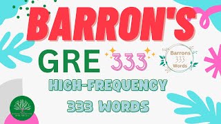 A2 Barrons GRE High Frequency 333 Words Ace the GRE with These 333 quotMust Knowquot Words [upl. by Aliam56]