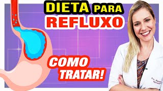 Dieta Para Refluxo  Alimentos e Remedios Caseiros O QUE FAZER [upl. by Debra]