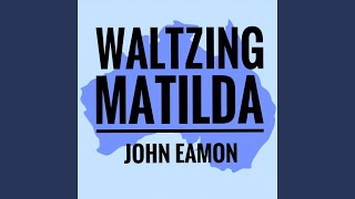 Waltzing Matilda [upl. by Foscalina]