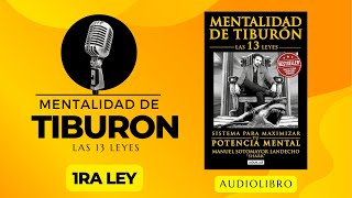 MENTALIDAD DE TIBURÓN 1RA LEY AudioLibro [upl. by Shugart]