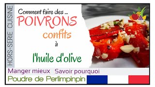 🇫🇷 POIVRONS CONFITS à lhuile dolive 🍴 TUTO pas à pas en mode rapproché🎥 [upl. by Anitac201]