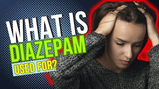 What is Diazepam used for Uses Benefits Side Effects Dosage and Risks Explained [upl. by Tildy]