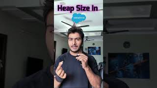 Heap Size Governor Limit in Salesforce  Salesforce Developer Interview Preparation salesforce [upl. by Htrowslle777]