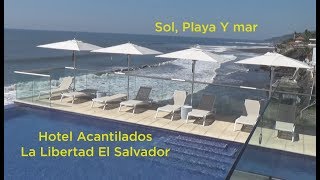 Acantilados Hotel El Salvador  Tour Sol Playa y Mar [upl. by Alag]